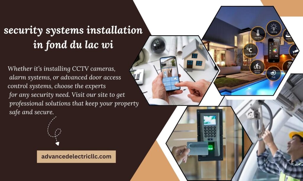Reliable Security Systems Installation in Fond du Lac WI by Expert Installers
